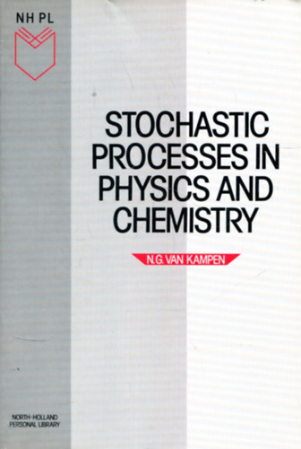 N. G. van Kampen - Stochastic processes in physics and chemistry