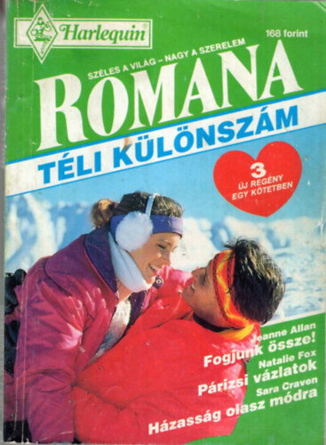 Natalie Fox, Sara Craven Jeanne Allan - Romana tli klnszm 1993/1. Fogjunk ssze ! Prizsi vzlatok, Hzassg olasz mdra