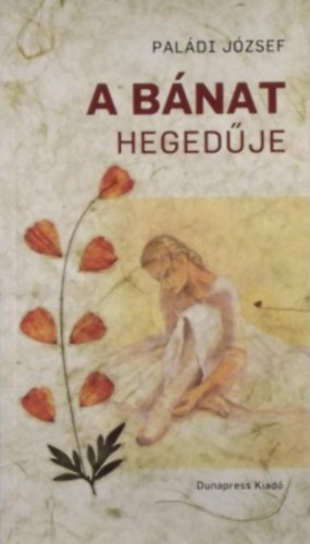 Pal�di J�zsef - A b�nat heged�je