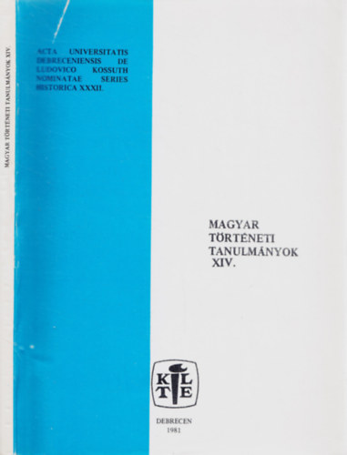 Nagy Lszl, Szendrey Istvn, Papp Klra, Szcs Ern, Brsony Istvn - Magyar trtneti tanulmnyok XIV. - Bethlen Gbor megtlse korban s a trtnetrsban - Bethlen Gbor s Debrecen - Kuruc hajdk - labanc hajdk - A magnfldesri birtokok jobbgynpessge a XVIII. szzad Bihar megyben