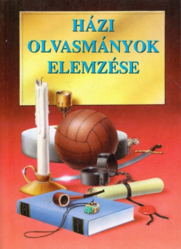 H�zi olvasm�nyok elemz�se