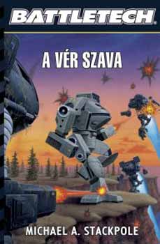 Michael Stackpole - A v�r szava - Battletech