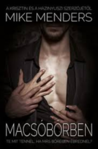 Mike Menders - Macsóbőrben