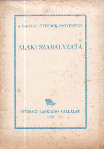 A Magyar Úttörők Szövetsége alaki szabályzata