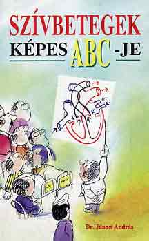 Dr. J�nosi Andr�s - Sz�vbetegek k�pes ABC-je