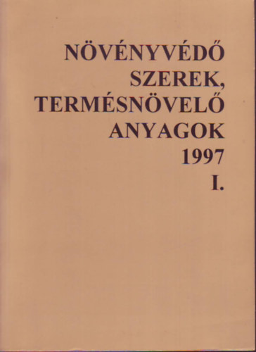 Növényvédőszerek, termésnövelő anyagok 1997. I.