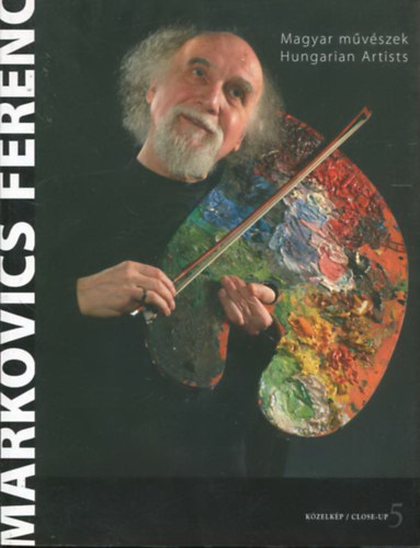 Markovics Ferenc - Magyar művészek - Hungarian Artists