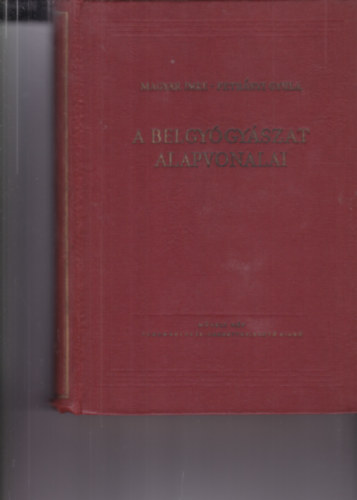 Magyar Imre-Petr�nyi Gyula - A belgy�gy�szat alapvonalai I.