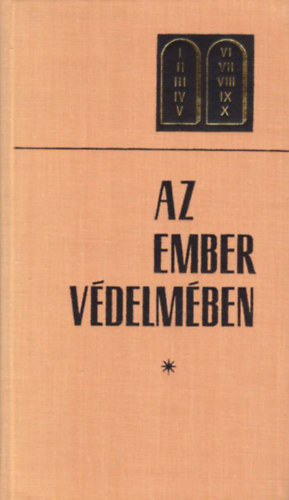 Dr. Hafenscher Kroly - Az ember vdelmben. A 4., 5., 6., 7. parancsolat mai magyarzata