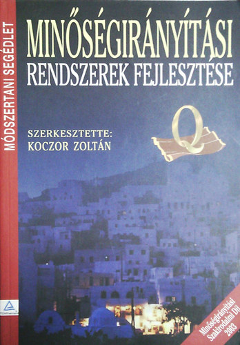 Koczor Zoltn  (szerk.) - Minsgirnytsi rendszerek fejlesztse