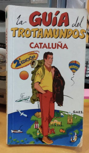 Ediciones Gaesa - La Guia (Guias) del Trotamundos - Cataluna