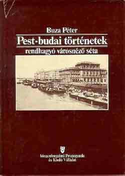 Buza Péter - Pest-budai történetek - rendhagyó városnéző séta