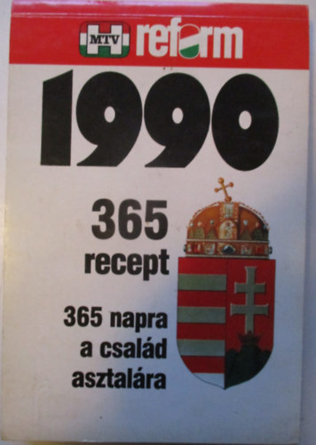 365 recept 365 napra a csald asztalra (1990 mtv reform)