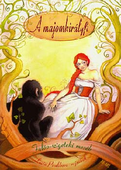 Vércse Miklós (vál.) - A majomkirályfi - Fülöp-szigeteki népmesék