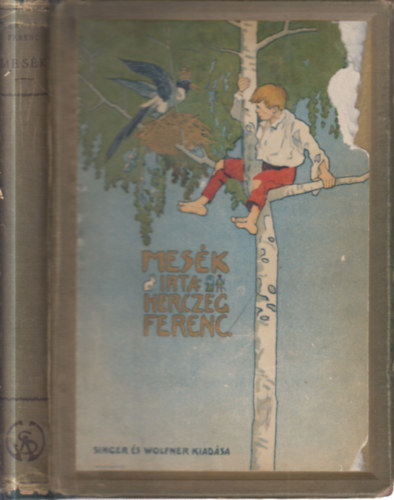 Herczeg Ferenc - Mesék (Mühlbeck Károly rajzaival)