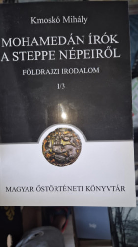 Kmosk Mihly - Mohamedn rk a steppe npeirl I./3.