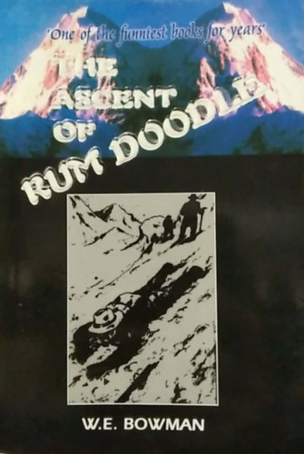 W.E. Bowman; Bill Bryson - The Ascent of Rum Doodle
