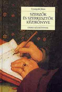 Gyurgyk Jnos - Szerzk s szerkesztk kziknyve