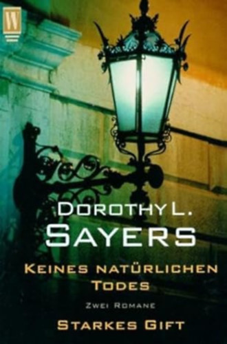 Dorothy L. Sayers - Keines natrlichen Todes / Starkes Gift