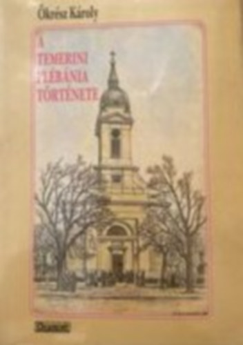 krsz Kroly - A temerini plbnia trtnete