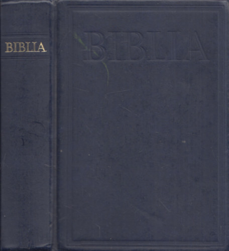Magyar Bibliatrsulat - Biblia (Istennek az szvetsgben s jszvetsgben adott kijelentse)
