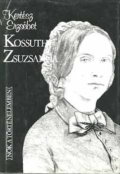 Kertsz Erzsbet - Kossuth Zsuzsanna