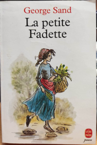George Sand - La Petite Fadette