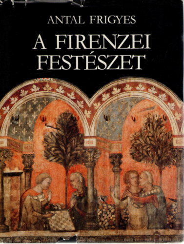 Antal Frigyes - A firenzei festszet