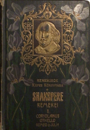 Shakespeare remekei I.- Coriolanus, Othello, Romeo s Julia (Remekrk kpes knyvtra 5.)