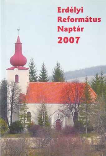 Tonk Istvánné - Erdélyi Református Naptár 2007