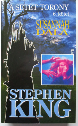 Stephen King - Susannah dala - A Sett Torony 6.
