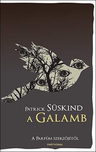 Patrick S�skind - A galamb