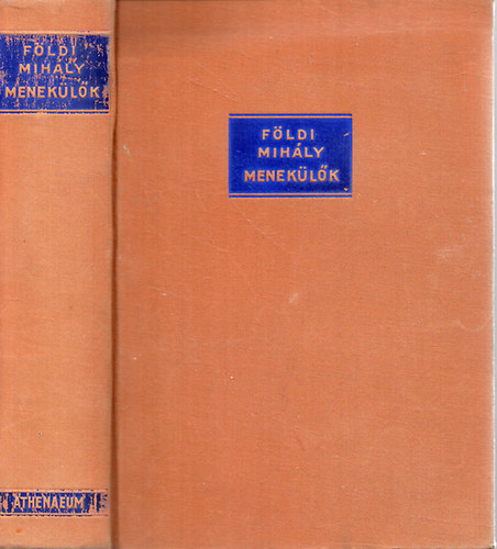 F�ldi Mih�ly - Menek�l�k