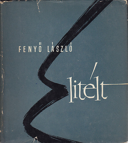 Fenyő László - Elitélt