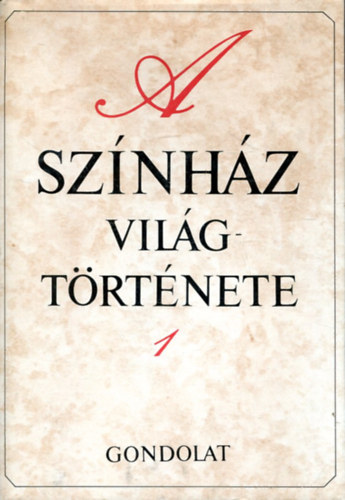 Hont Ferenc - A sz�nh�z vil�gt�rt�nete I.
