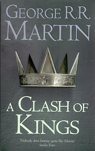 George R. R. Martin - A Clash of Kings