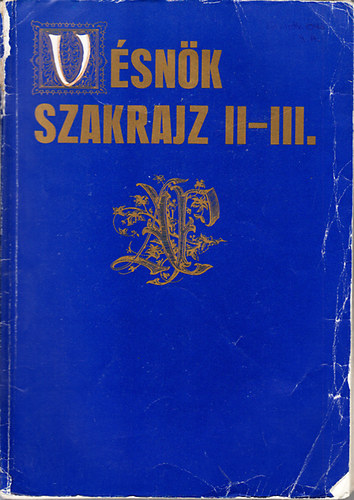 Farkas Lajos - Vésnök szakrajz II-III. (egy kötetben)