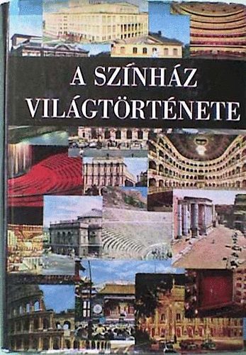 Hont Ferenc - A színház világtörténete I-II.