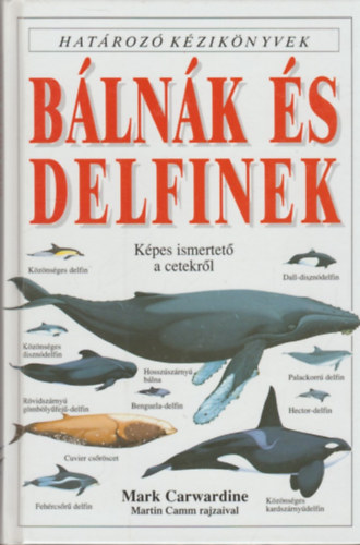Mark Carwardine - B�ln�k �s delfinek (Hat�roz� k�zik�nyvek)