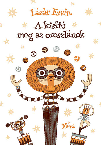 L�z�r Ervin - A kisfi� meg az oroszl�nok