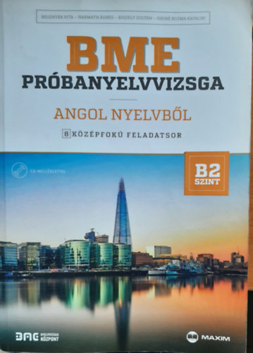 Harmath gnes, Kiszely Zoltn, Kozma Katalin Besznyk Rita - BME prbanyelvvizsga angol nyelvbl - 8 kzpfok feladatsor - B2 szint (CD mellklettel)