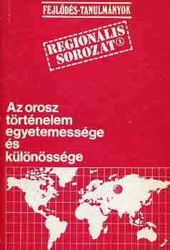 Bldi Lszl  (szerk.) - Az orosz trtnelem egyetemessge s klnssge (Fejl.-tanulm.)