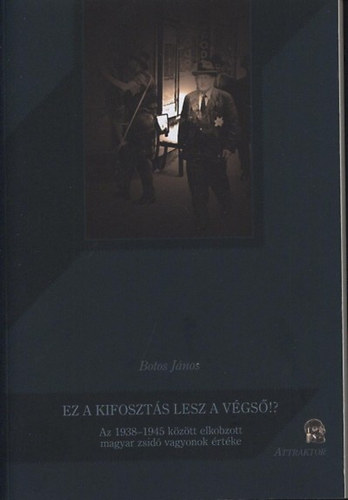 Botos J�nos - Ez a kifoszt�s lesz a v�gs�!?