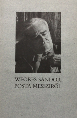Weres Sndor - Posta messzirl