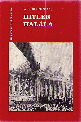 L.a. Bezimenszkij - Hitler hal�la