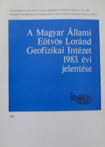 Kilnyi va - A Magyar llami Etvs Lornd Geofizikai Intzet 1983. vi jelentse