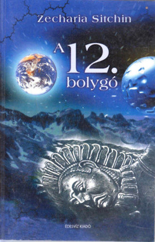 Zecharia Sitchin - A 12. bolyg�