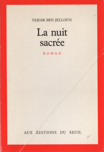 Tahar Ben Jelloun - La nuit sacr�e