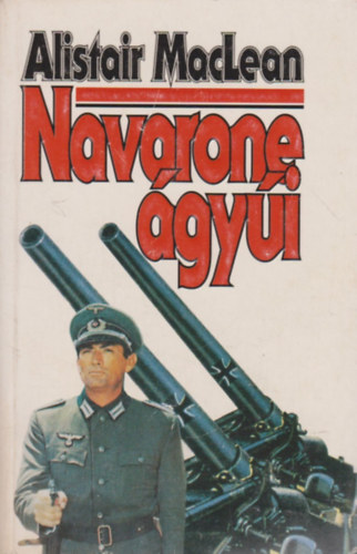 Alistair MacLean - Navarone �gy�i