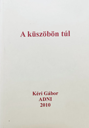 Kri Gbor - A kszbn tl